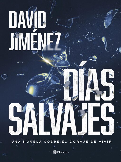 Title details for Días salvajes by David Jiménez - Available